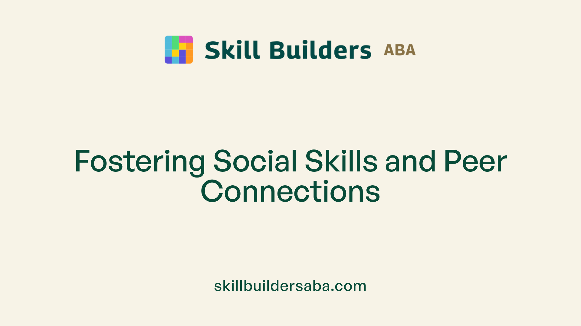 Fostering Social Skills and Peer Connections