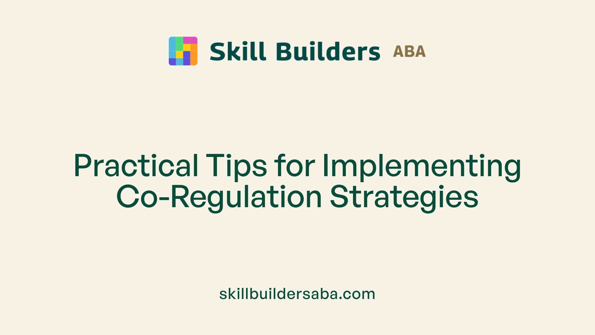 Practical Tips for Implementing Co-Regulation Strategies