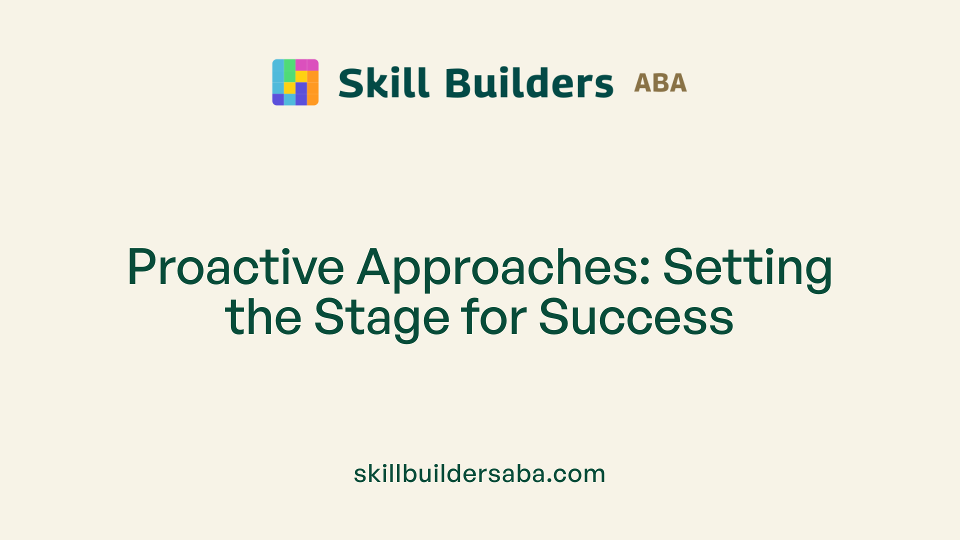 Proactive Approaches: Setting the Stage for Success