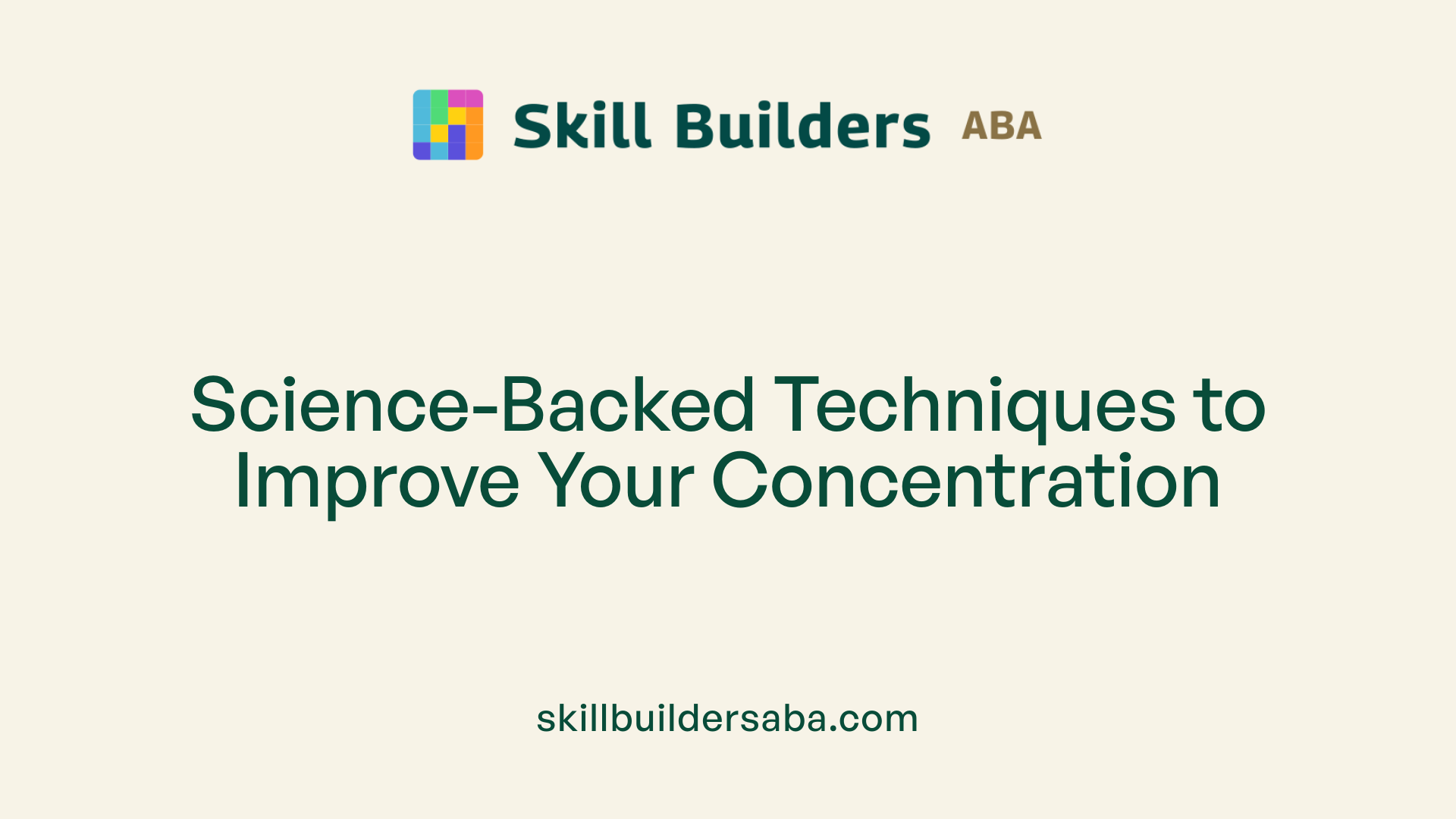 Science-Backed Techniques to Improve Your Concentration