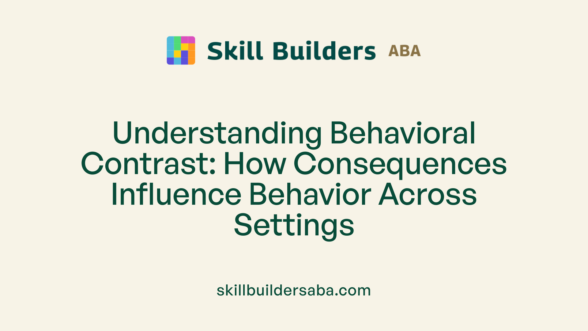Understanding Behavioral Contrast: How Consequences Influence Behavior Across Settings