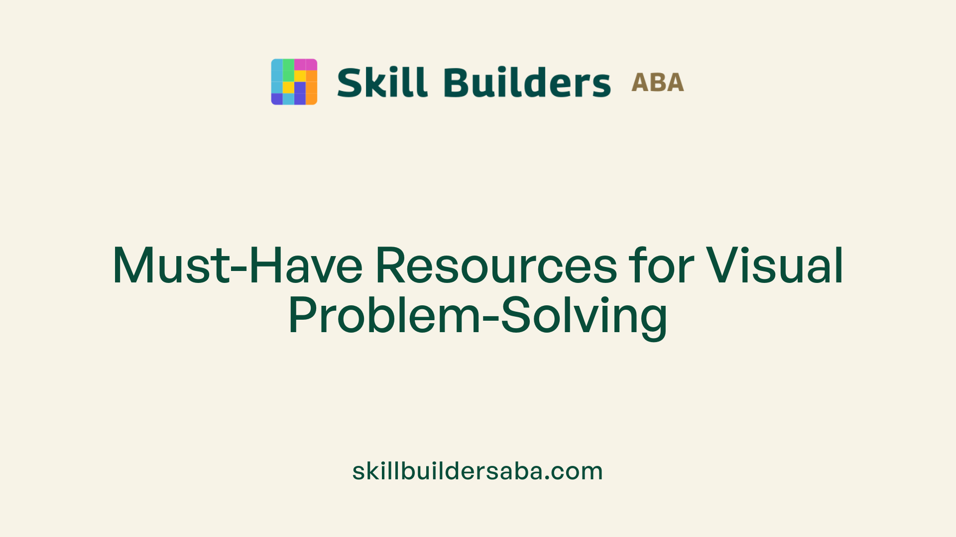 Must-Have Resources for Visual Problem-Solving