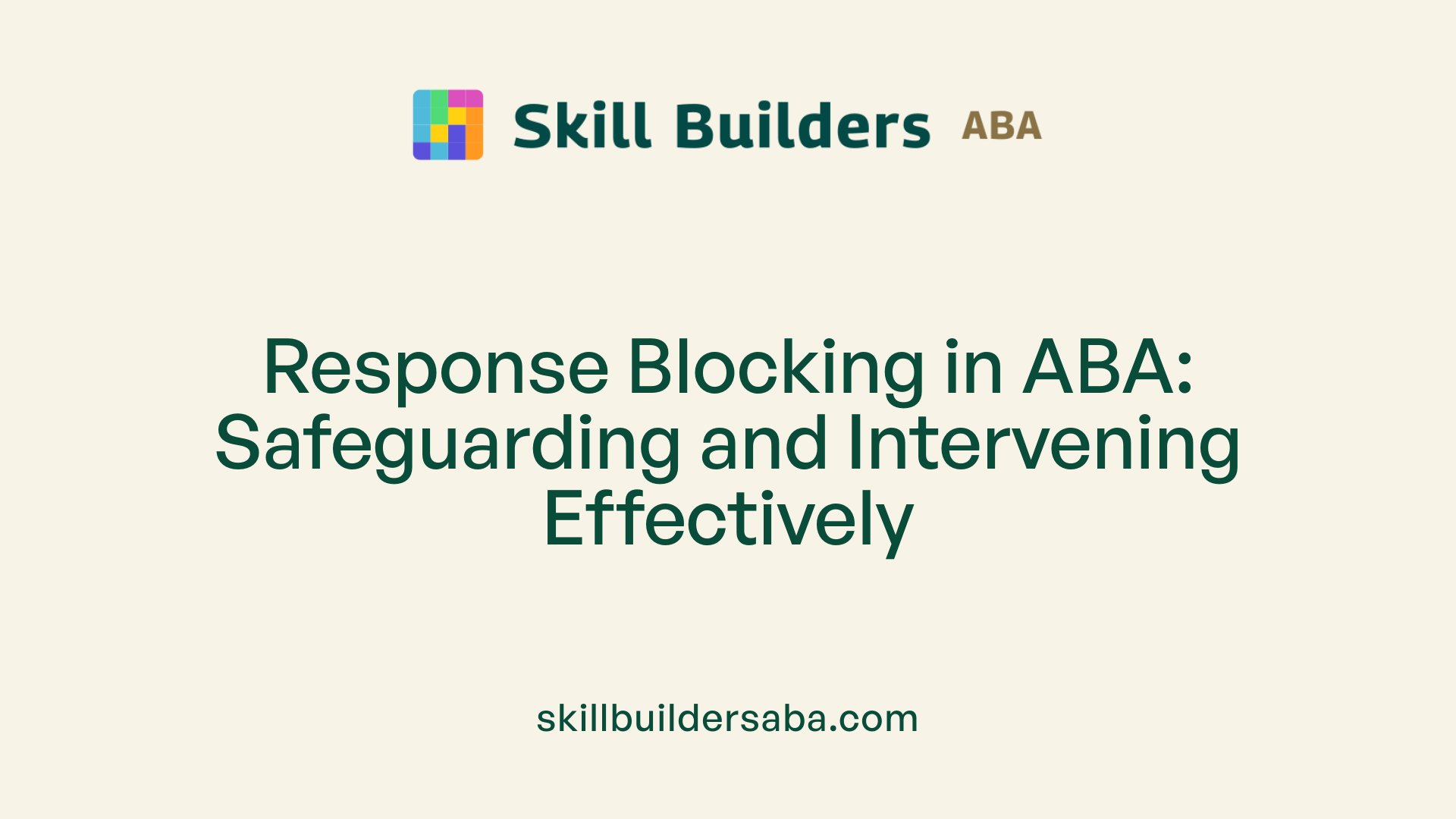 Response Blocking in ABA: Safeguarding and Intervening Effectively