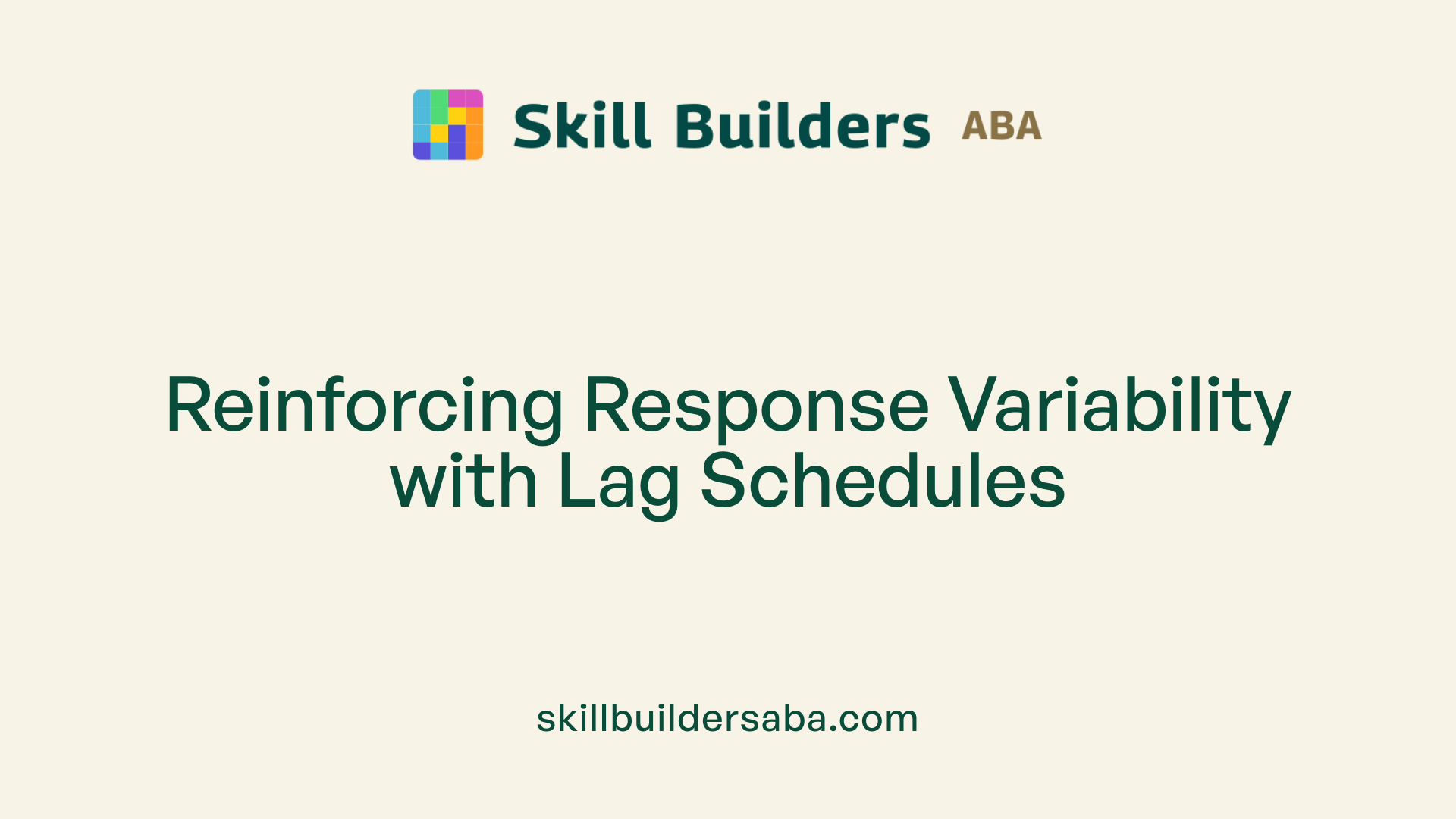 Reinforcing Response Variability with Lag Schedules