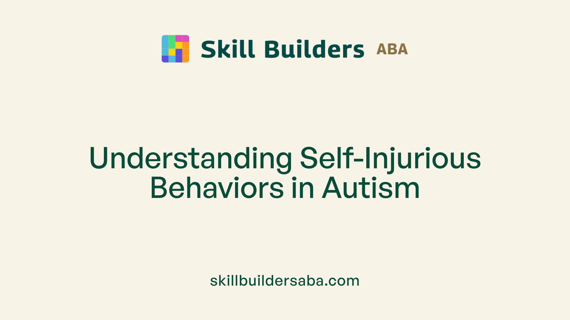 Understanding Self-Injurious Behaviors in Autism