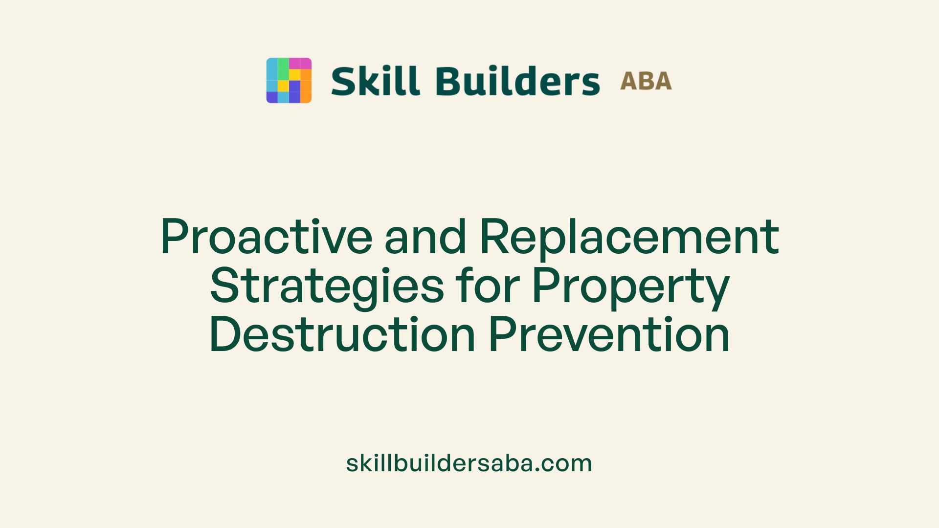 Proactive and Replacement Strategies for Property Destruction Prevention