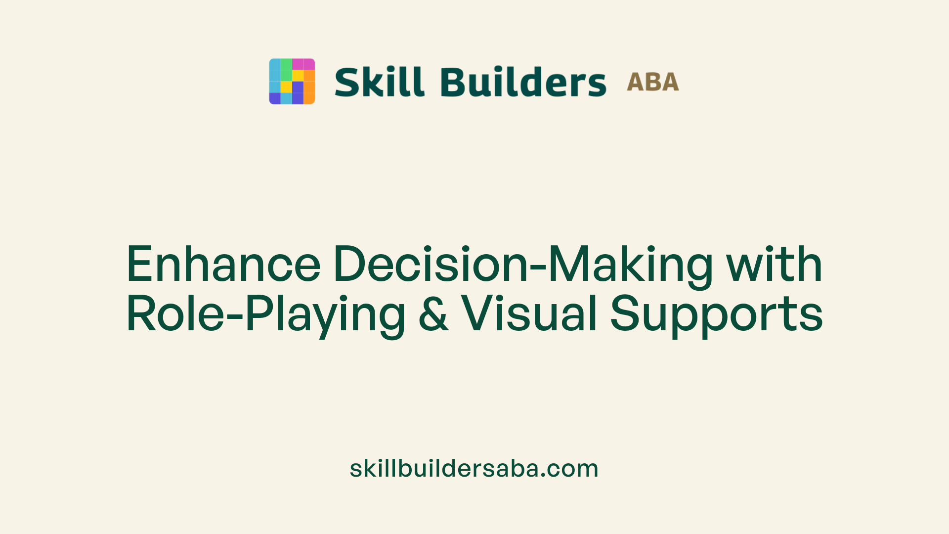 Enhance Decision-Making with Role-Playing &amp; Visual Supports