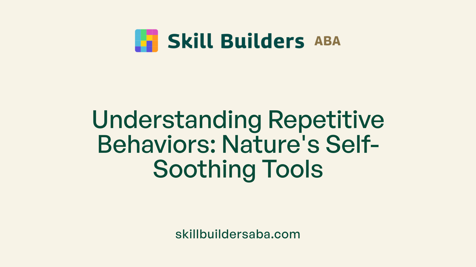 Understanding Repetitive Behaviors: Nature's Self-Soothing Tools