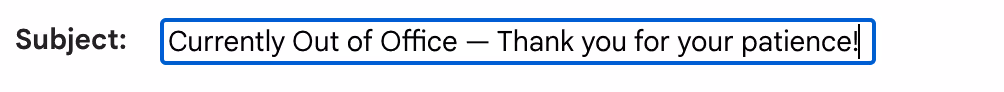 A screenshot of the subject section in Gmail's Vacation Responder in General Quick Settings