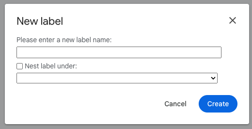 A screenshot of the pop-up window when creating a label in Gmail.