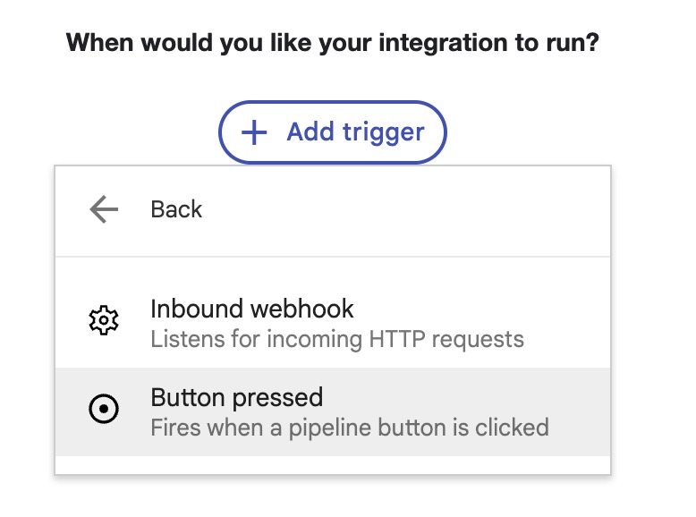 A screenshot showing the Add trigger button and highlighting the "Button pressed" option