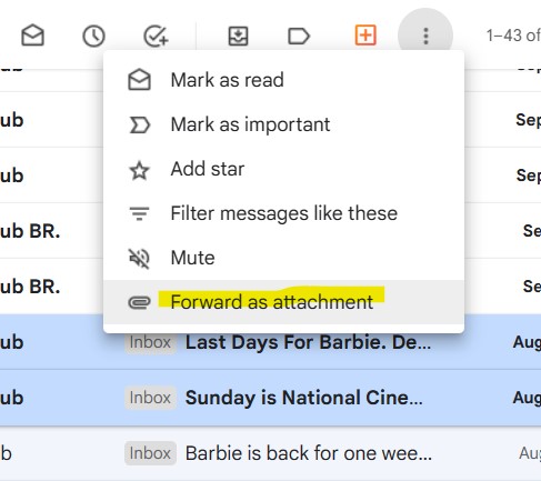 A screenshot of Gmail inbox showing the highlighted forward as attachment section after clicking the three dots More menu 