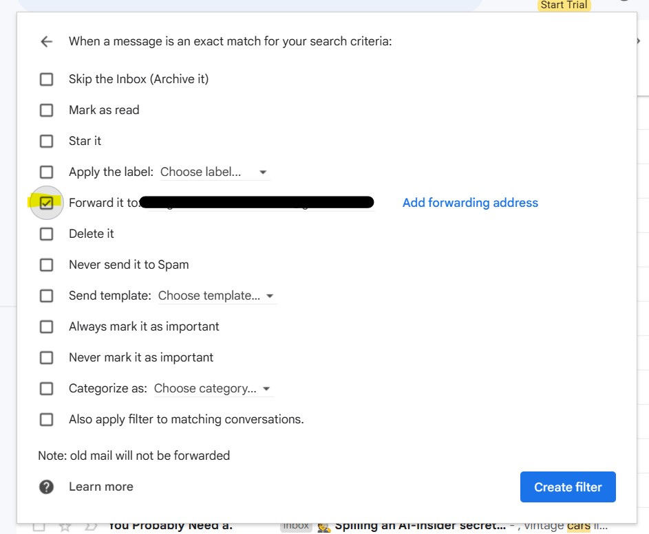 A screenshot of another window after creating a filter where you are asked where to Forward it to and you are provided checkboxes to select when needed