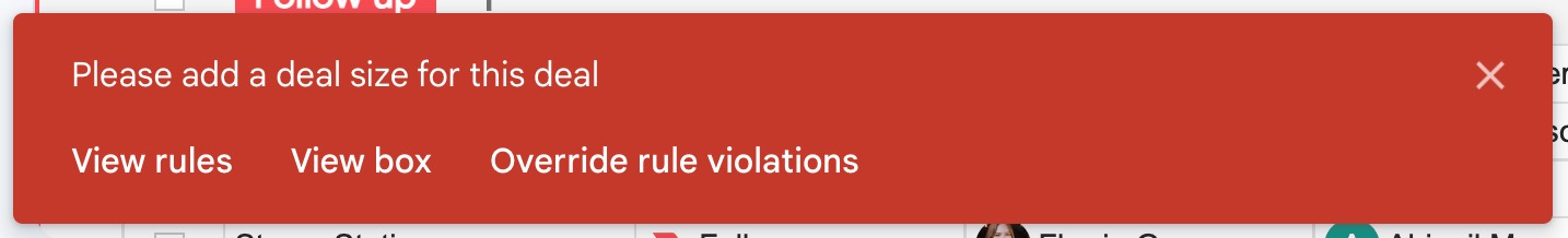 a message in streak CRM asking the user to add a deal size for the deal. there is an option to override rule violations