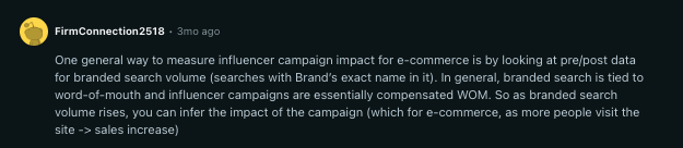 Reddit comment explaining how to measure influencer campaign ROI using branded search volume as an indicator of word-of-mouth and sales impact in e-commerce.