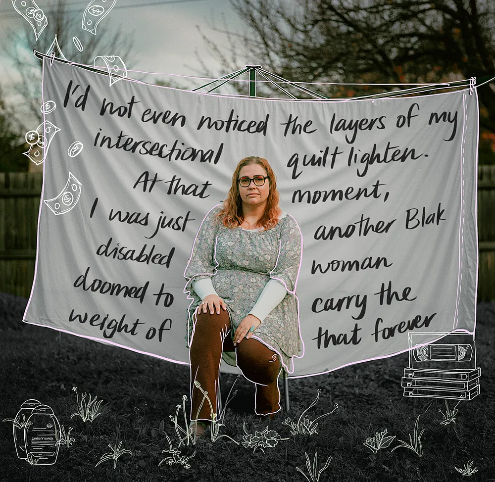 A photo of Renay sitting on a stool in front of a white sheet, hung up on a hills hoist. There are words written on the sheet that read: "I'd not even noticed the layers of my intersectional quilt lighten. At that moment, I was just another Blak disabled woman doomed to carry the weight of that forever.