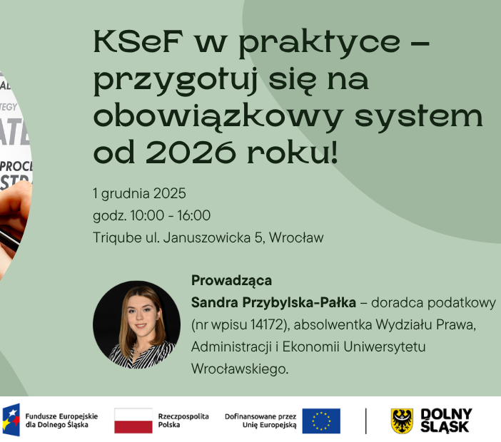 Szkolenie z warsztatami: „KSeF w praktyce – przygotuj się na obowiązkowy system od 2026 roku!”