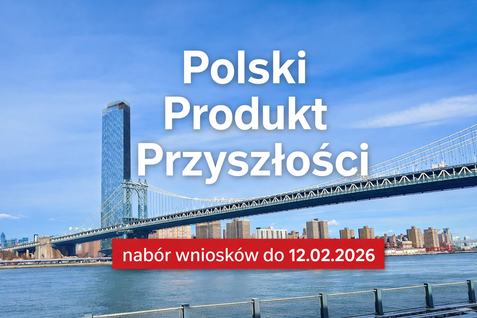  Polski Produkt Przyszłości – napęd innowacji i nowoczesnej gospodarki