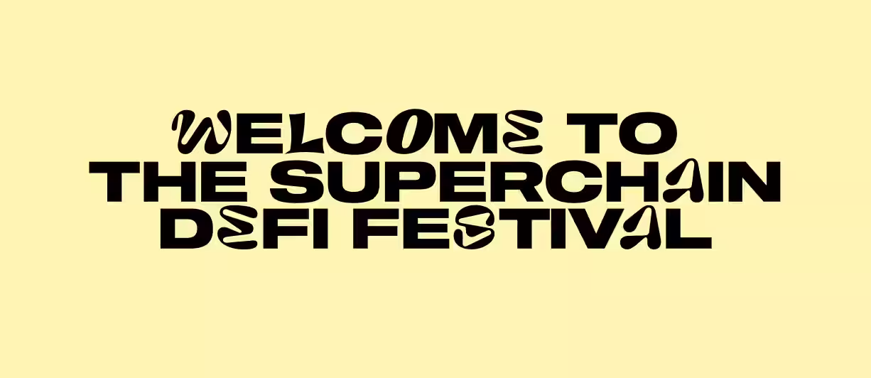 Text reading 'Welcome to the Superchain DeFi Festival' in stylized black font on a light yellow background.