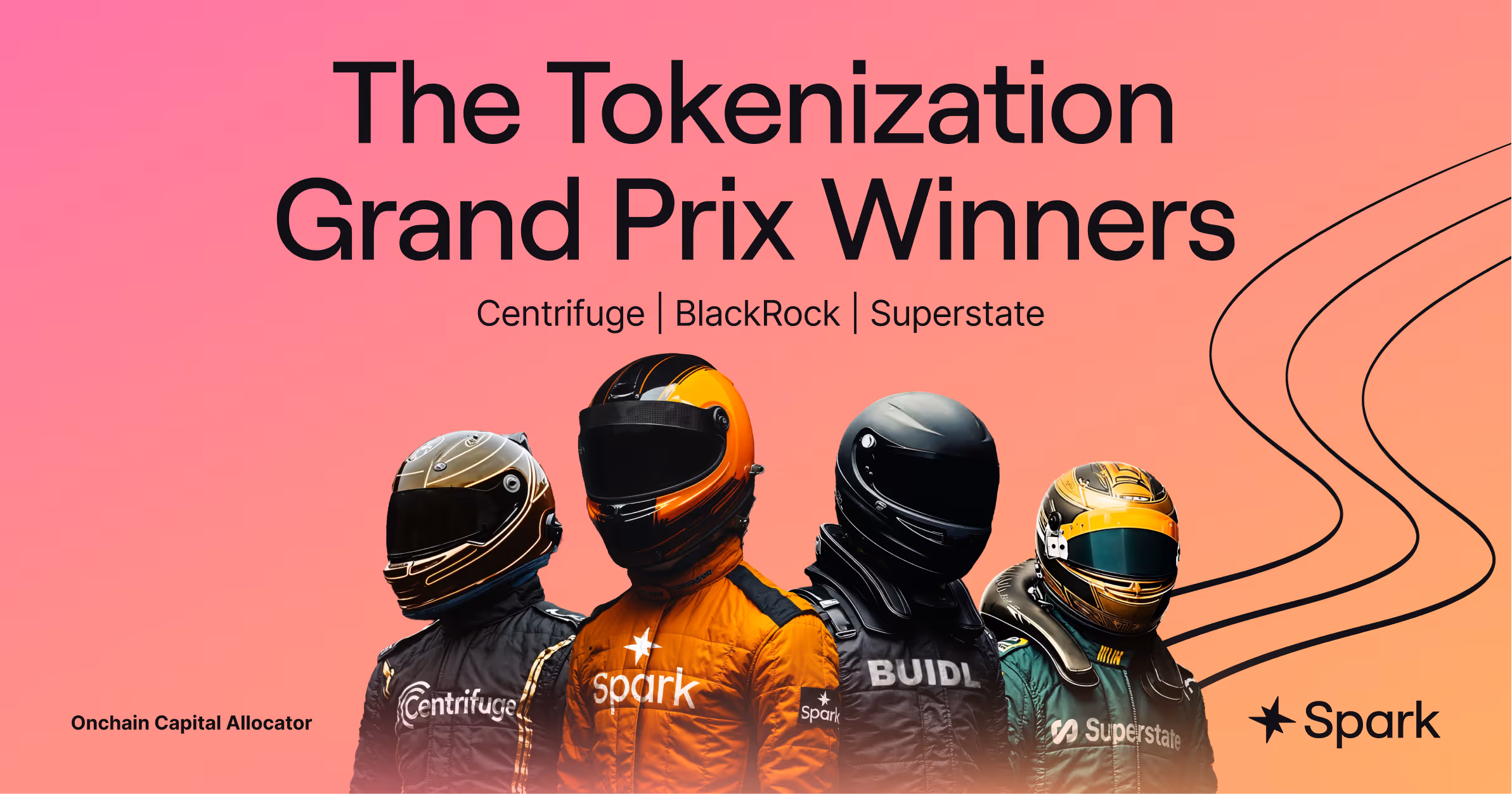 Four race car drivers in helmets and suits branded with Centrifuge, Spark, BUIDL, and Superstate logos, with text announcing The Tokenization Grand Prix Winners.