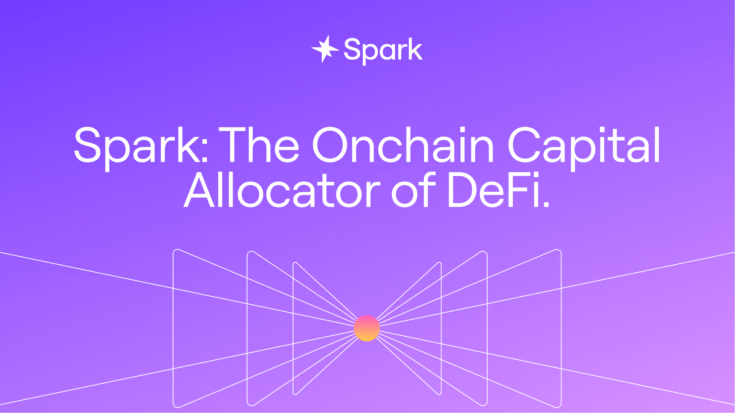 Spark logo with text: Spark: The Onchain Capital Allocator of DeFi on a purple gradient background, with abstract lines converging at a central orange and pink circle.