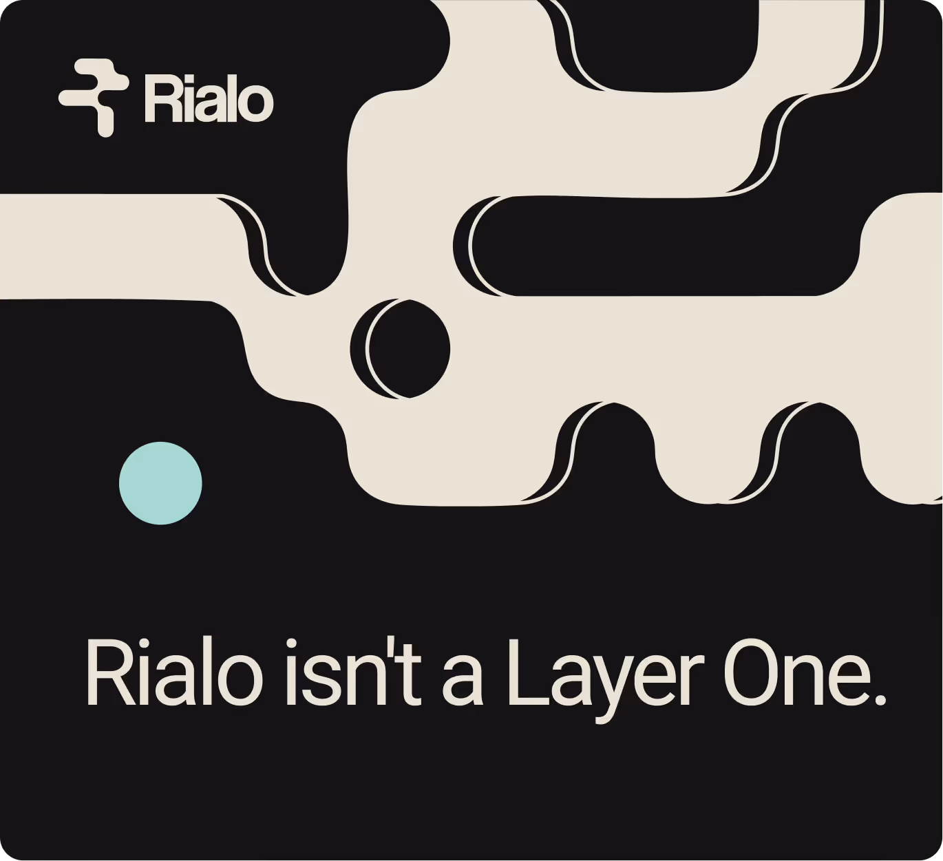 Rialo logo with abstract design and text saying ‘Rialo isn’t a Layer One.’