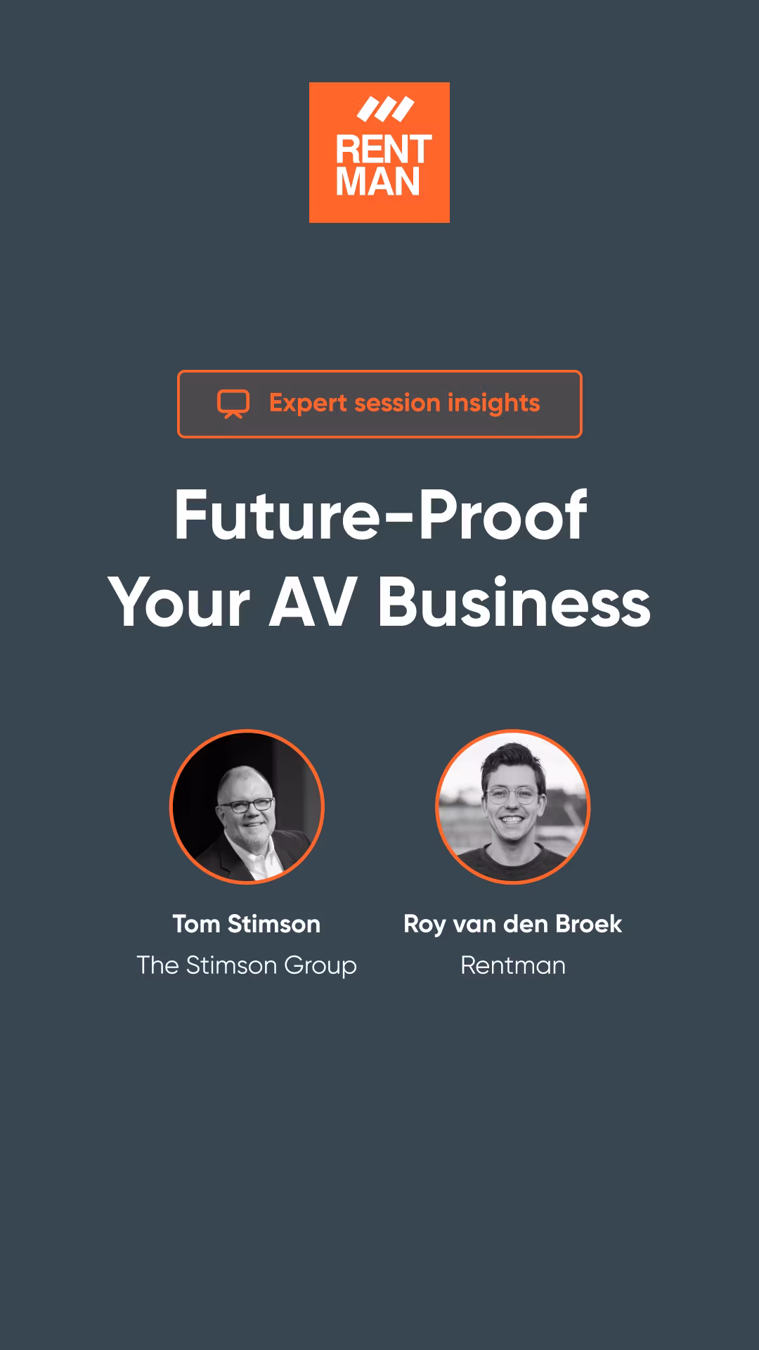 Expert session on future-proofing AV business with Tom Stimson and Roy van den Broek from Rentman.