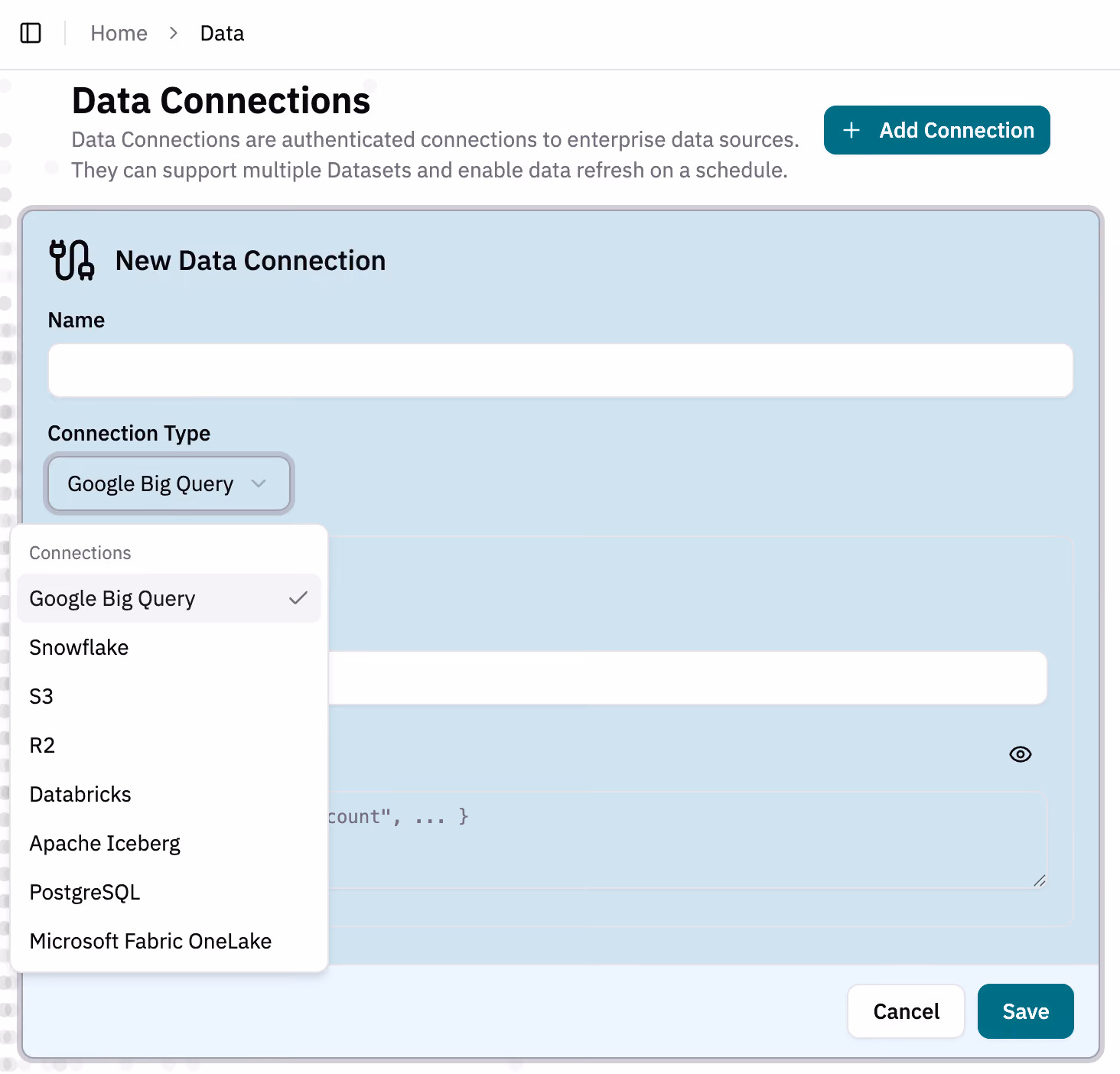 A data connection validates credentials so you can create datasets from the connection.