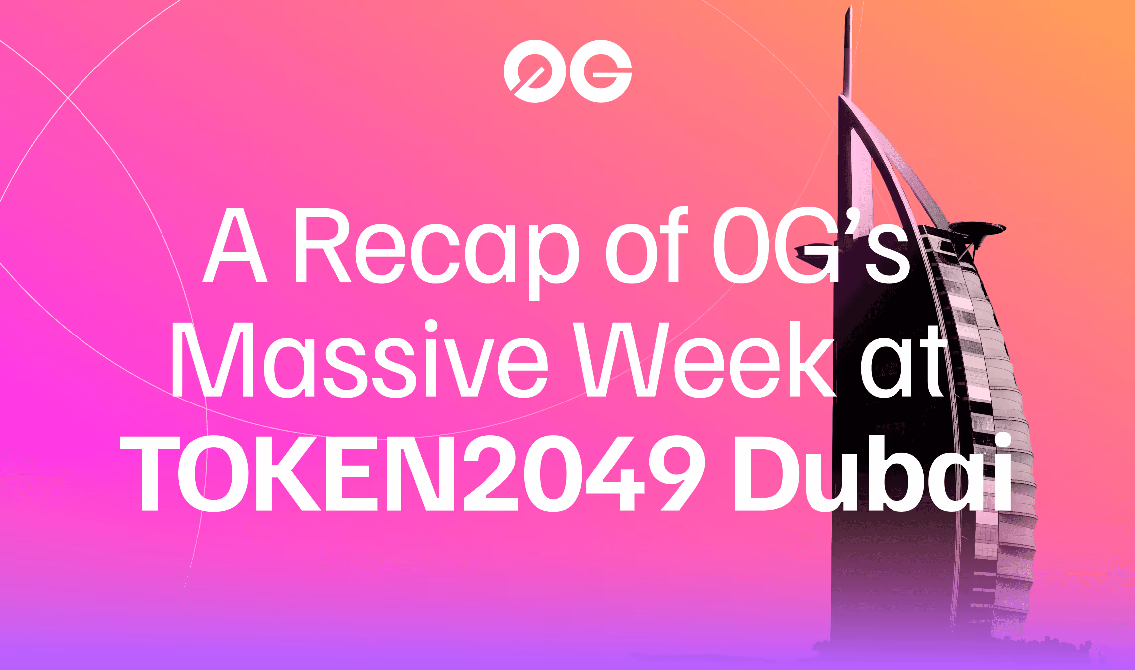A Recap of 0G’s Massive Week at TOKEN2049 Dubai