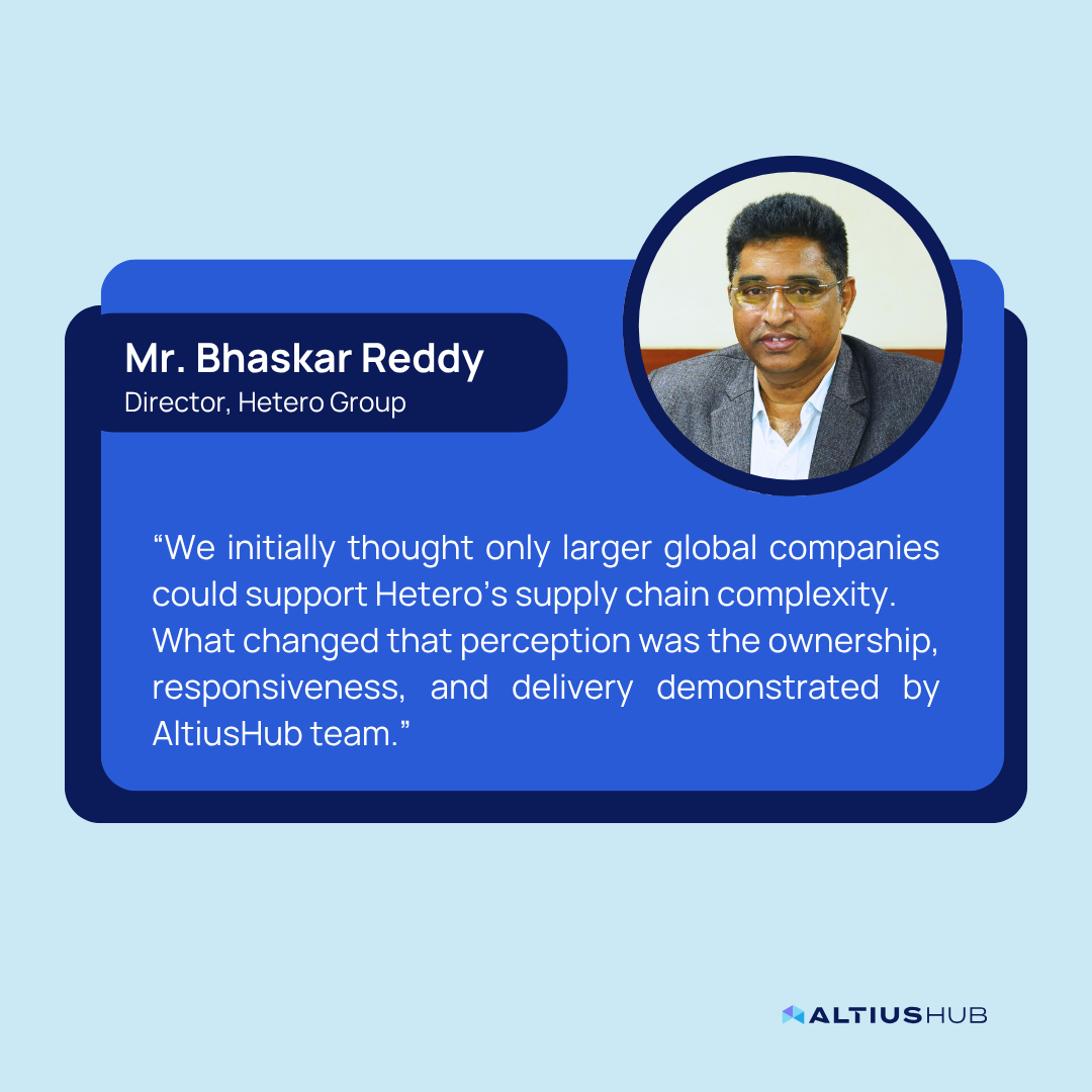 Mr Bhaskar Reddy, Hetero Group's senior leader's on his experience with Altiushub 