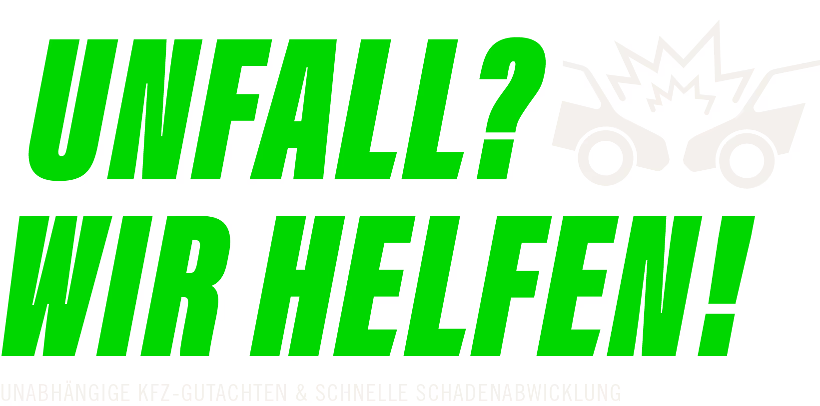 Schriftzug "Unfall? Wir helfen!"