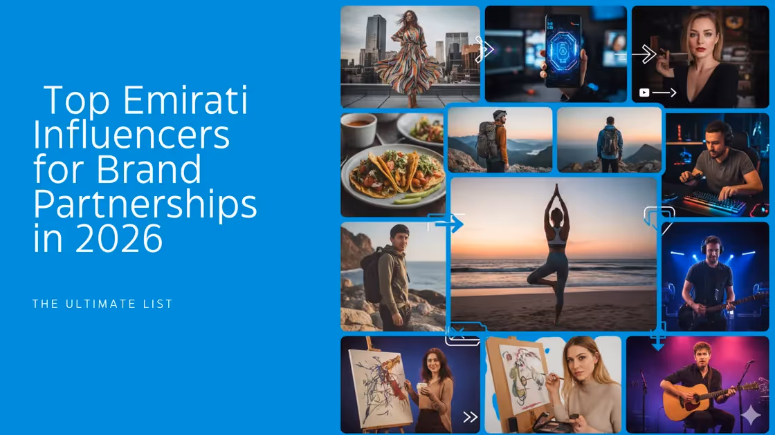 The Ultimate List: Top Emirati Influencers for Brand Partnerships in 2026