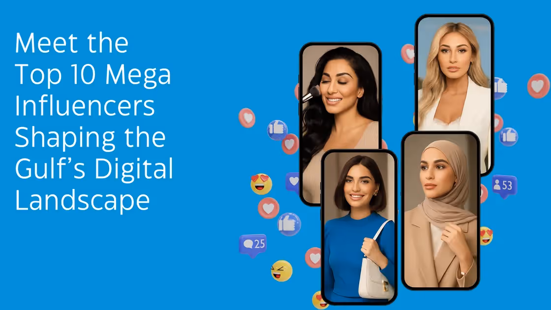 Meet the Top 10 Mega Influencers Shaping the Gulf’s Digital Landscape