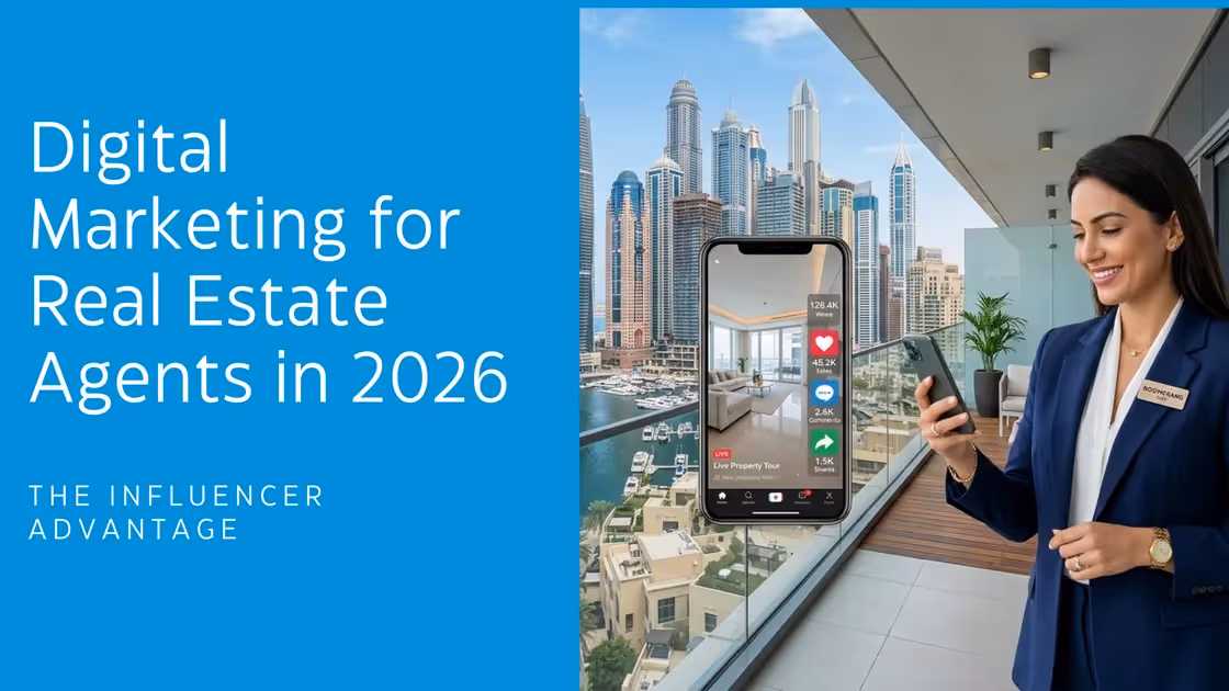 Digital Marketing for Real Estate Agents in 2026: The Influencer Advantage