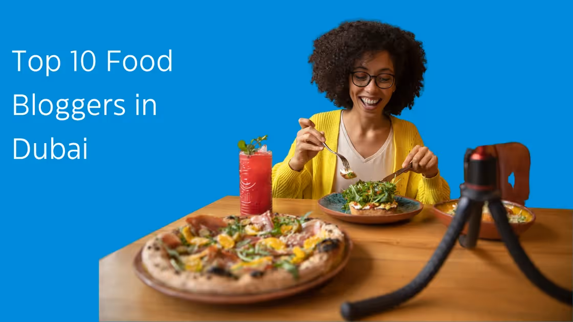 Top 10 Food Bloggers in Dubai (2026 Guide)