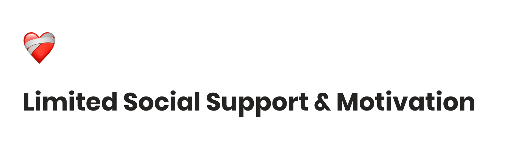 User Pain Point 3: Limited Social Support & Motivation
