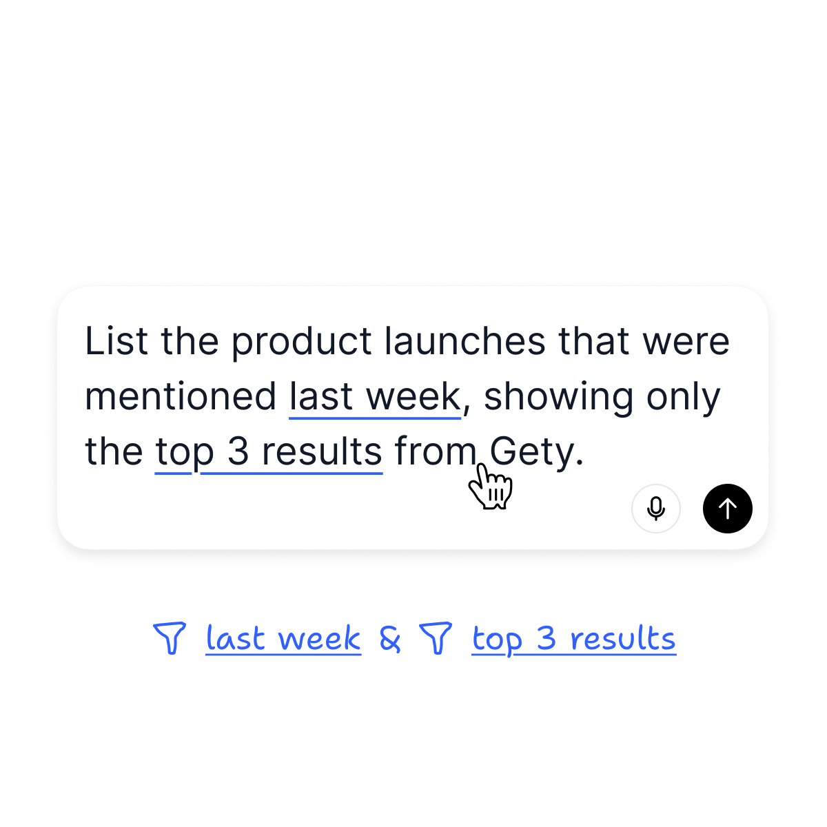 Natural language query in Gety — “List product launches from last week, showing only the top 3 results” — used to apply real-time filters.