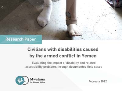 Civilians with disabilities caused by the armed conflict in Yemen