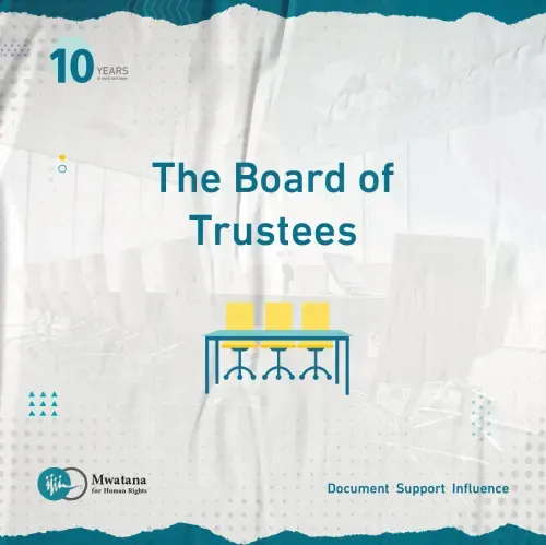 Meeting of the Board of Trustees, Senior Management, and Administrative Committee of Mwatana