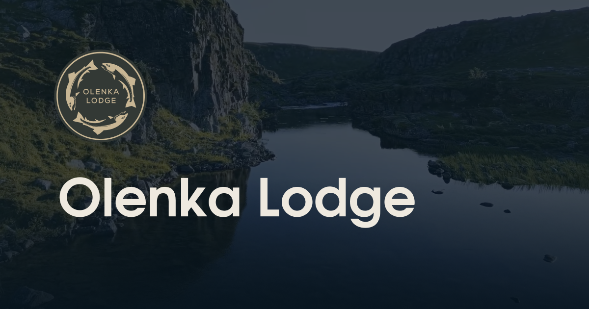 Оленка Лодж — рыбалка и индивидуальные туры на Кольском