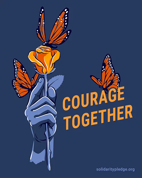 An illustration of a blue hand holding an orange rose surrounded by three butterflies, with the text "Courage Together"