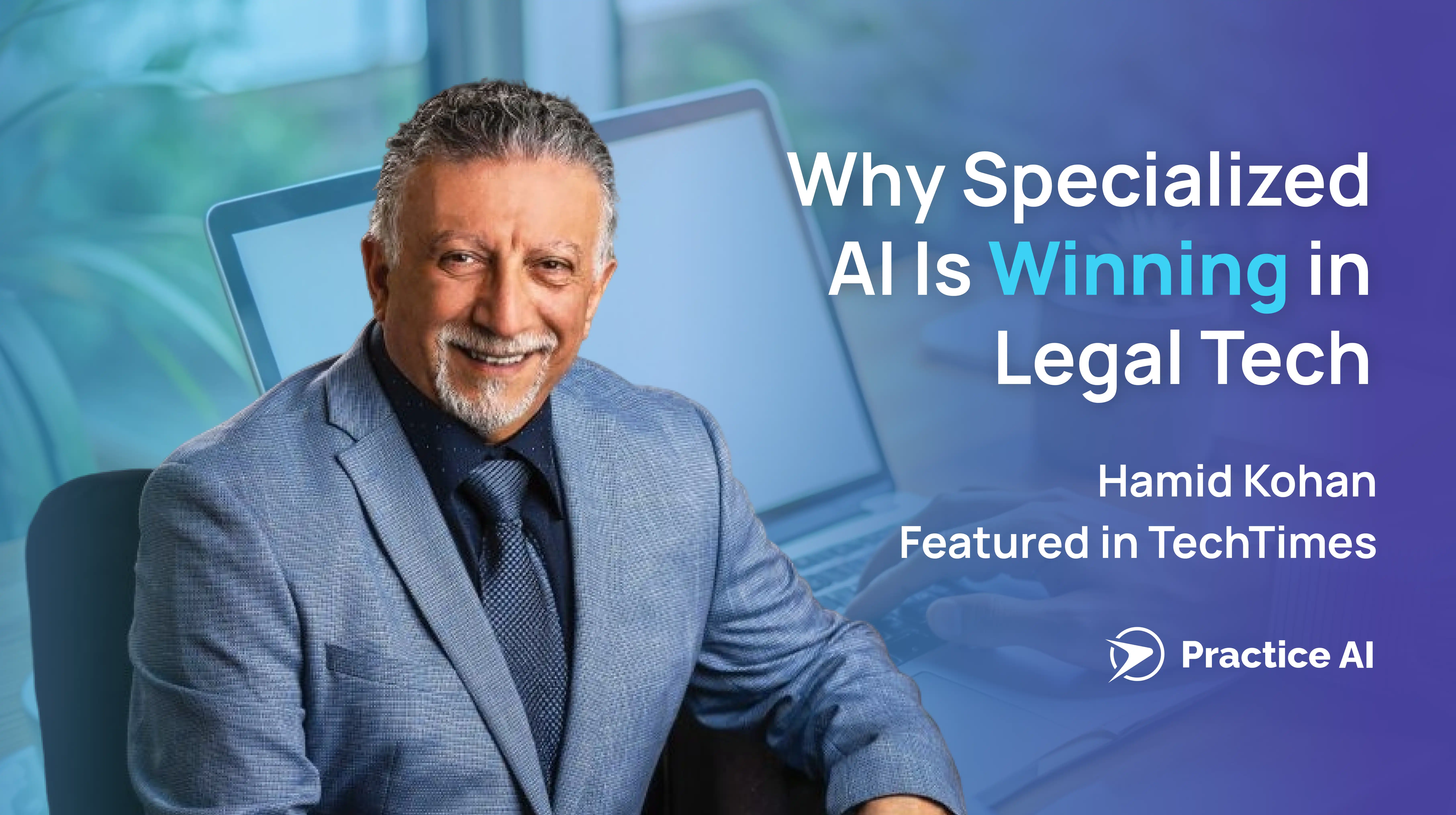 Hamid Kohan Featured in TechTimes on Specialized AI