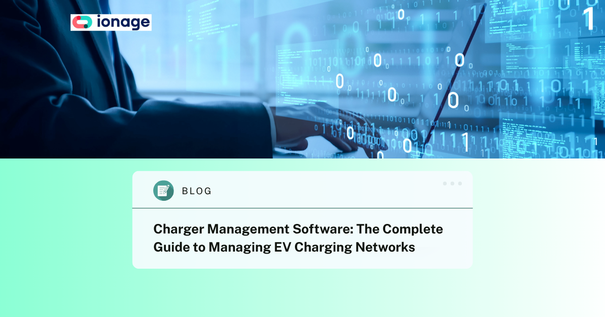 Charger Management Software: The Complete Guide to Managing EV Charging Networks