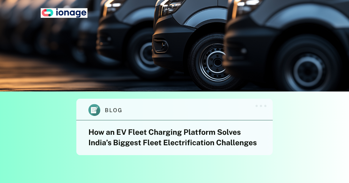 How an EV Fleet Charging Platform Solves India’s Biggest Fleet Electrification Challenges