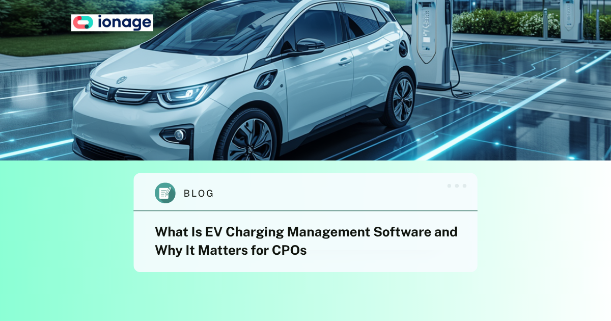What Is EV Charging Management Software and Why It Matters for CPOs