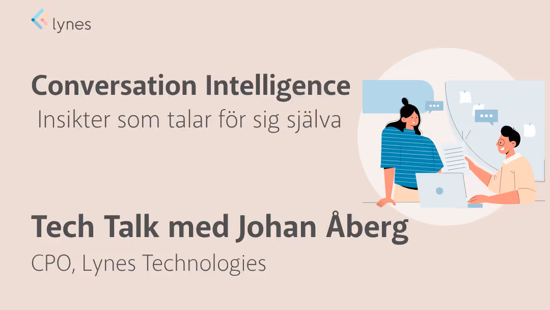 Tech Talk: Conversation Intelligence – Insikter som talar för sig själva