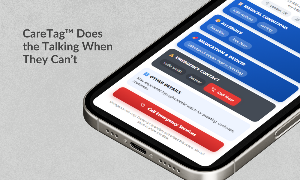 Close-up of a smartphone screen displaying a medical app interface with sections for medical conditions, allergies, medication, emergency contact, and a red emergency call button, alongside text that reads 'CareTag™ Does the Talking When They Can’t'.