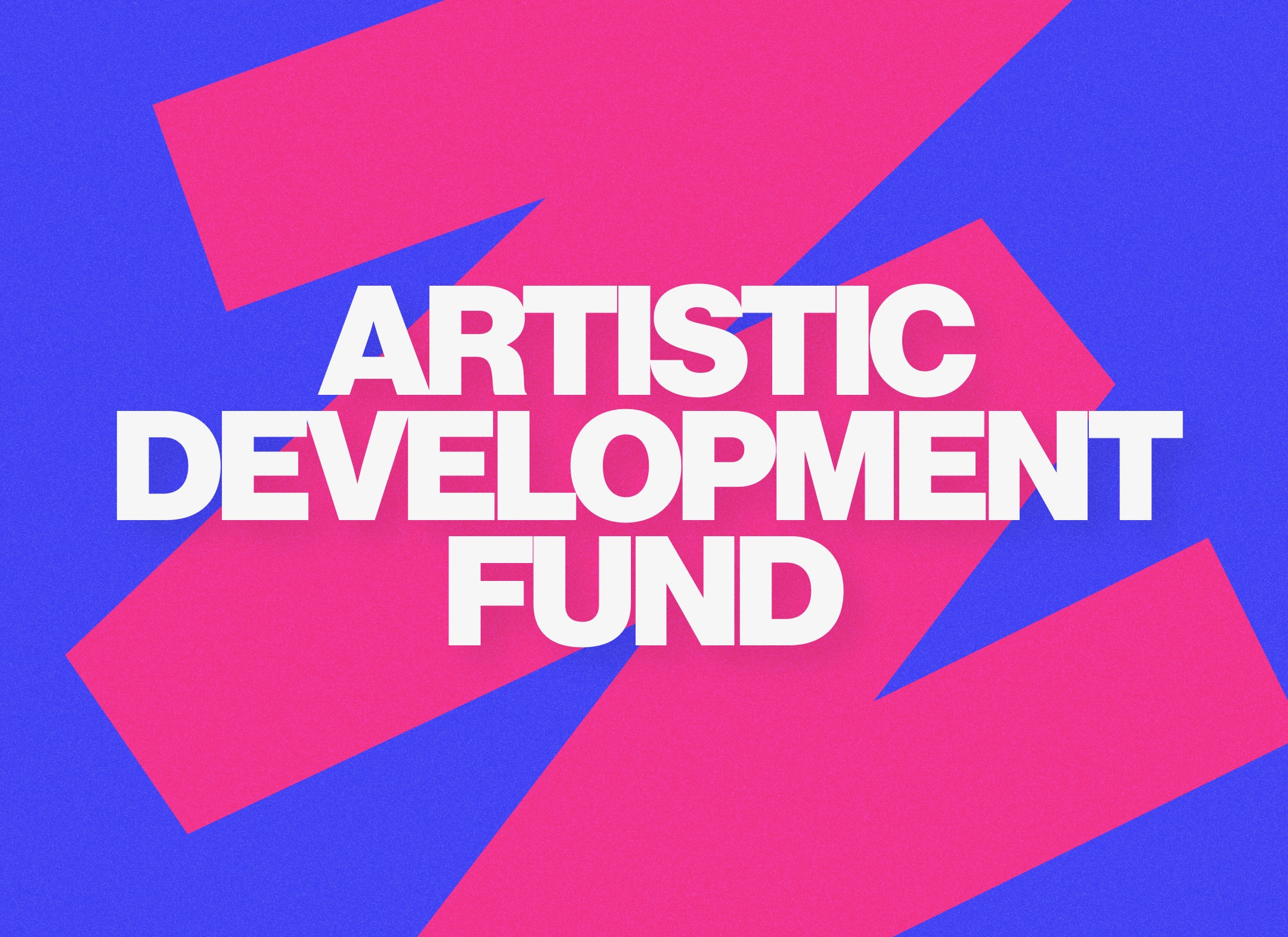 Artistic Development Fund