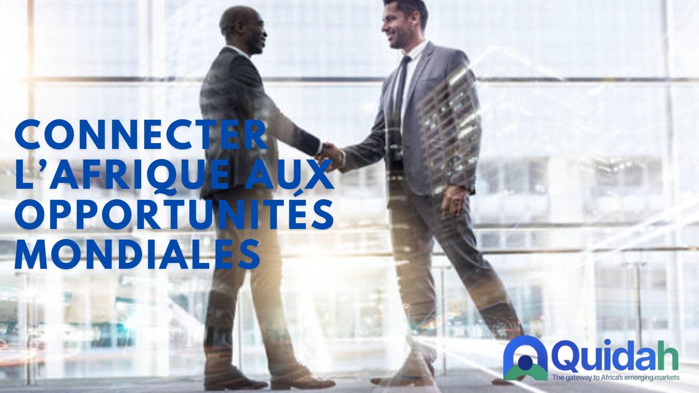 Valoriser les Opportunités Africaines & Connecter des Partenaires Stratégiques