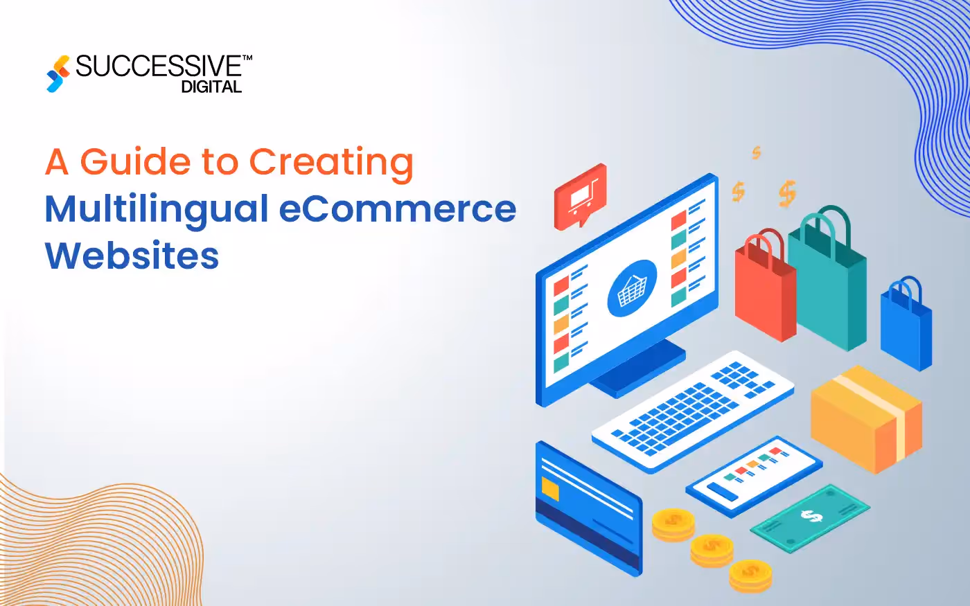 A Guide to Creating Multilingual eCommerce Websites